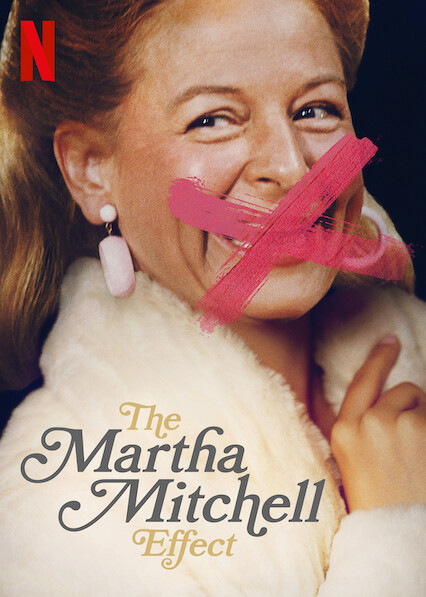 Is 'The Martha Mitchell Effect' on Netflix? Where to Watch the Documentary - New On Netflix USA